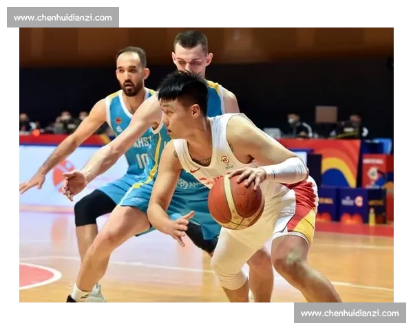 中国男篮迎战哈萨克斯坦,多维解析赛前战术与夺胜关键 中国男篮迎战哈萨克斯坦,多维解析赛前战术与夺胜关键
